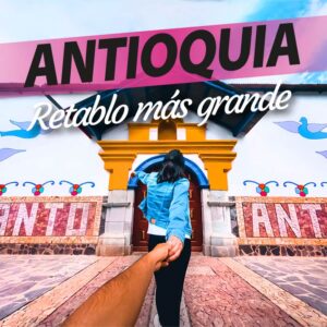 Full Day Antioquía – Pueblito de Colores