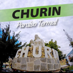 Full Day Churín – Baños Termales